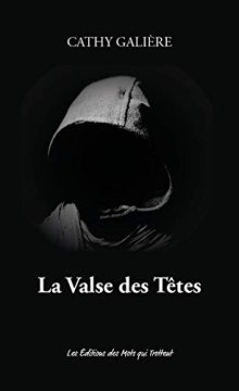 La Valse des Têtes - Cathy Galière