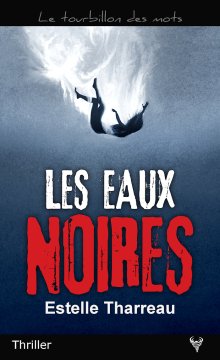 Les Eaux noires - Estelle Tharreau