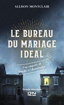 Sparks et Bainbridge, tome 1 : Le bureau du mariage idéal