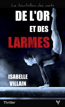 De l'or et des larmes - Isabelle Villain
