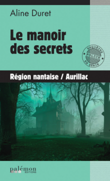 La Manoir des Secrets - Aline Duret