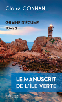  Le manuscrit de l'île verte (Tome 2) - Claire Connan