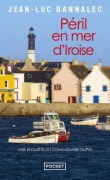 Péril en mer d'Iroise - Jean-Luc Bannalec