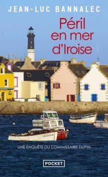 Péril en mer d'Iroise - Jean-Luc Bannalec