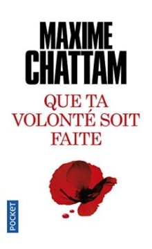 Que ta volonté soit faite - Maxime Chattam