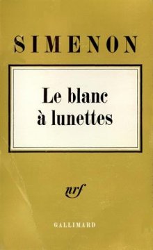 Le Blanc à lunettes - GEORGES SIMENON
