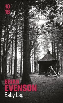 Baby Leg - Brian Evenson