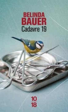 Cadavre 19 - Belinda Bauer