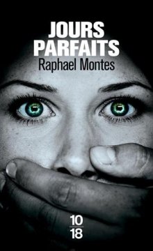 Jours parfaits - Raphael MONTES