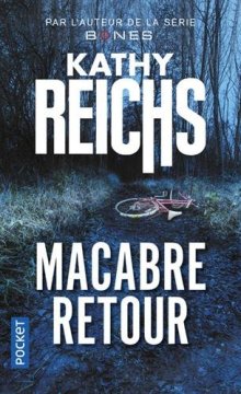 Macabre retour - Kathy Reichs