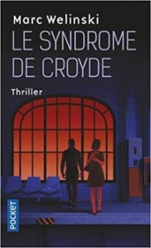 Le syndrome de Croyde - Marc Welinski