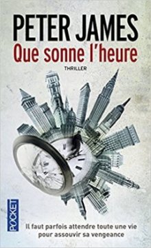 Que sonne l'heure - Peter James 