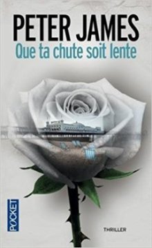 Que ta chute soit lente - Peter James