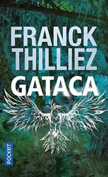 Gataca - Franck Thilliez