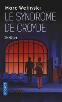 Le syndrome de Croyde - Marc Welinski