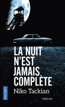 La nuit n'est jamais complète - Niko TACKIAN