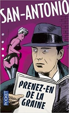 Prenez-en de la graine - Frédéric Dard (San-Antonio)