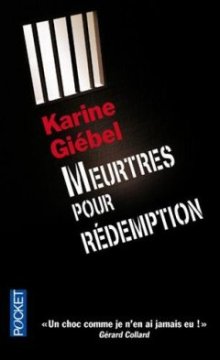 Meurtres pour rédemption - Karine Giebel