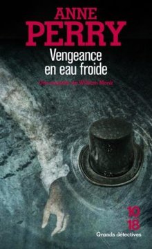 Vengeance en eau froide - Anne PERRY