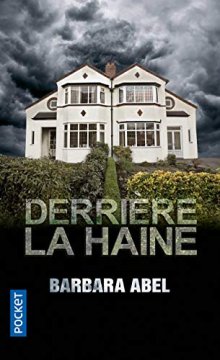 Derrière la haine - Barbara ABEL