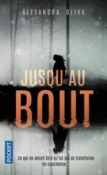Jusqu'au bout - Alexandra Oliva