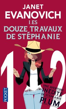 Les douze travaux de Stéphanie - Janet Evanovich