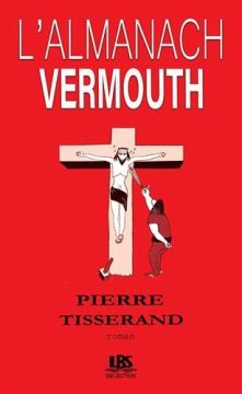 L'almanach Vermouth - Pierre Tisserand