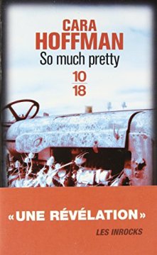 So much pretty - Cara Hoffman