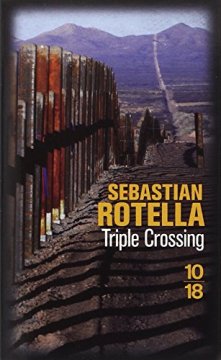 Triple Crossing - Sebastian Rotella