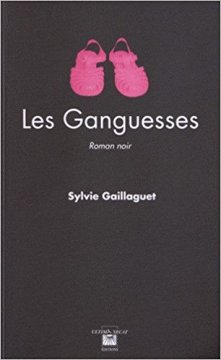 Les Ganguesses - Sylvie Gaillaguet