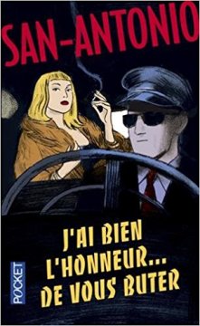 J'ai bien l'honneur de vous buter - Frédéric Dard (San-Antonio)