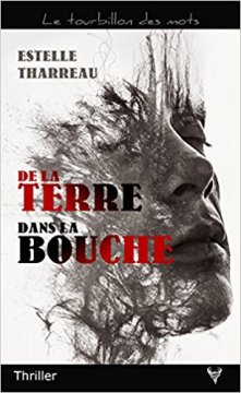 De la terre dans la bouche - Estelle Tharreau