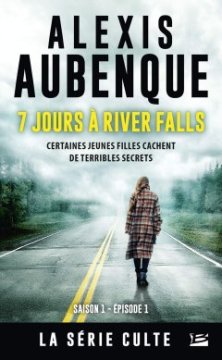 7 jours à River Falls - Alexis Aubenque