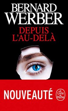 Depuis l'au-delà - Bernard Werber