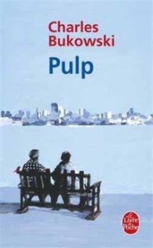 Pulp - Charles Bukowski