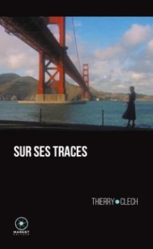 Sur ses traces - Thierry Clech