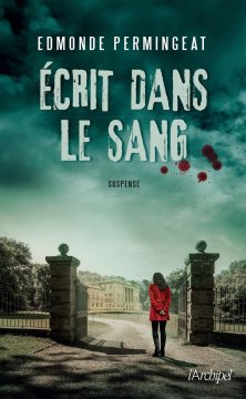 Écrit dans le sang - Edmonde Permingeat
