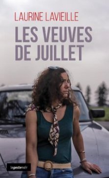Les veuves de juillet - Laurine Lavieille