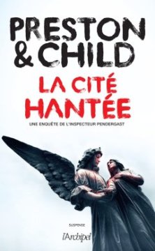La cité Hantée - Preston & Child