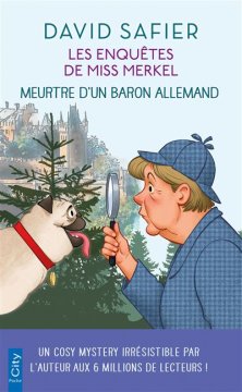 Les enquêtes de Miss Merkel (Tome 1) : Meurtre d'un baron allemand - David Safier