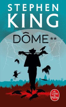 Dôme - T2 - Stephen King