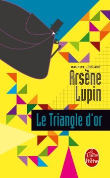 Arsène Lupin Le triangle d'or