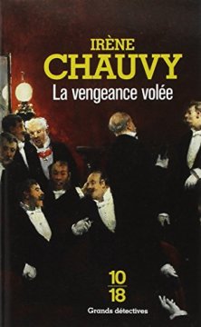 La vengeance volée - Irène Chauvy