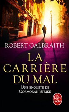 La Carrière du mal - Robert Galbraith