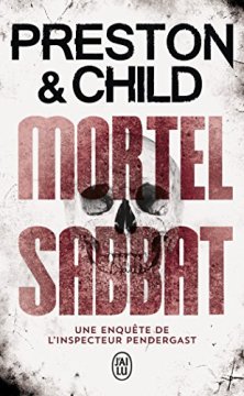 Mortel sabbat - Douglas Preston - Lincoln Child -