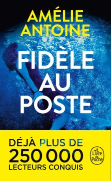 Fidèle au poste - Amélie Antoine
