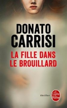 La Fille dans le brouillard - Donato Carrisi