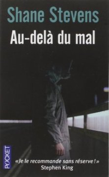 Au-delà du mal - Shane STEVENS 
