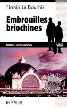 Embrouilles Briochines - Firmin Le Bourhis