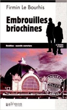 Embrouilles Briochines - Firmin Le Bourhis